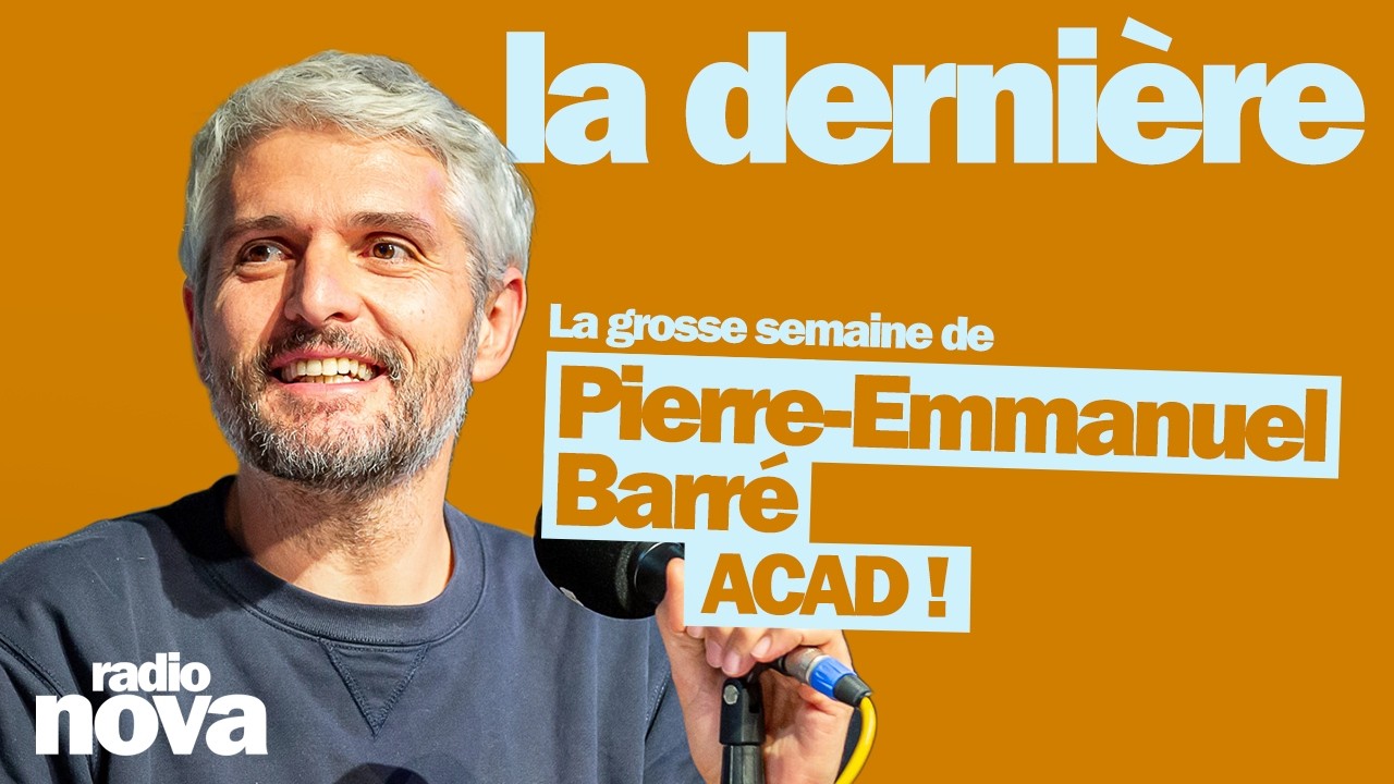 Vidéo de Pierre-Emmanuel Barré dans La dernière sur Radio Nova