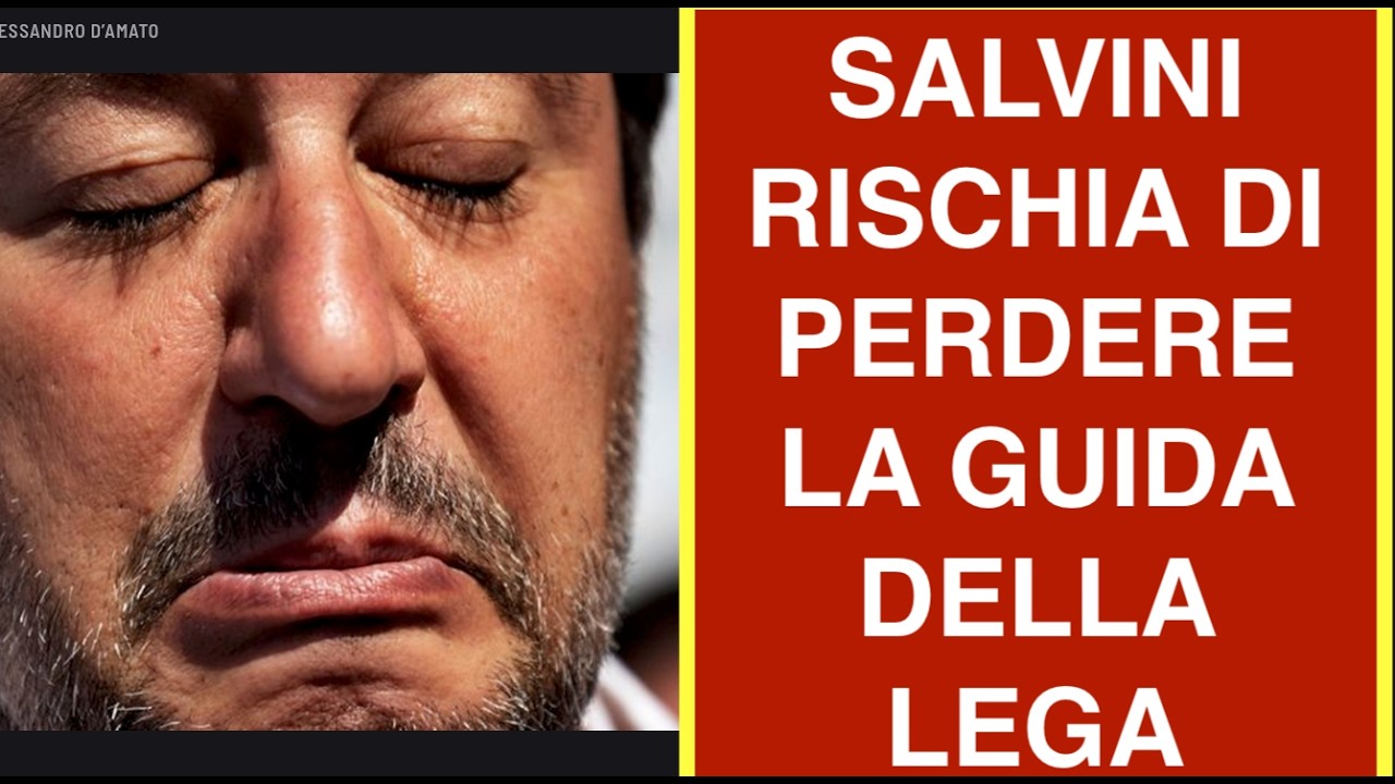 SALVINI RISCHIA DI PERDERE LA GUIDA DELLA LEGA