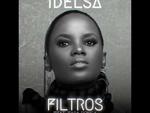 Idelsa - Filtros (feat Yara Bonga)