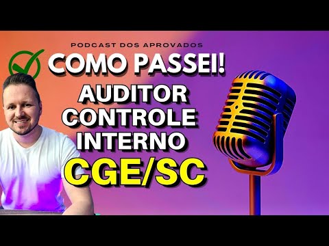Aprovado Concurso Público Auditor Controle Interno - CGE/SC - Podcast