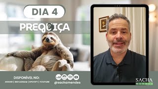 Série Preguiça - Dia 4 - Diligência - Sacha Mendes