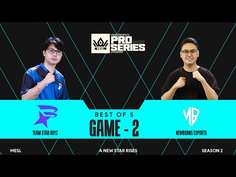 [Game - 2] Team Star Boyz vs NewBorns Esports [MESL Pro Series Season - 2]
