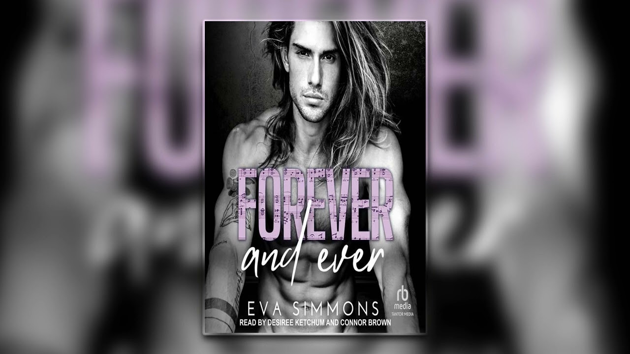Forever and Ever by Eva Simmons | Audiobook Full Length Romance