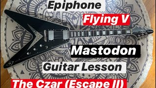 Brent Hinds Epiphone Flying V Custom Black - Mastodon The Czar Lesson