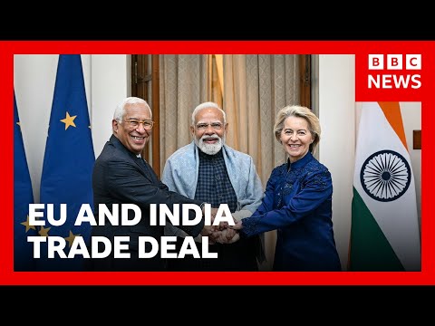印度與歐盟宣佈里程碑式貿易協議！BBC News (India and EU announce landmark trade deal | BBC News)