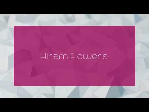 Hiram Flowers - appearance