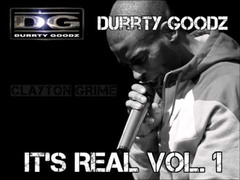 Durrty Goodz - 01 Doogz Is Here Now - It's Real Vol.1