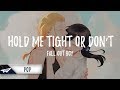 Fall Out Boy HOLD ME TIGHT OR DON T Lyrics Lyric Video