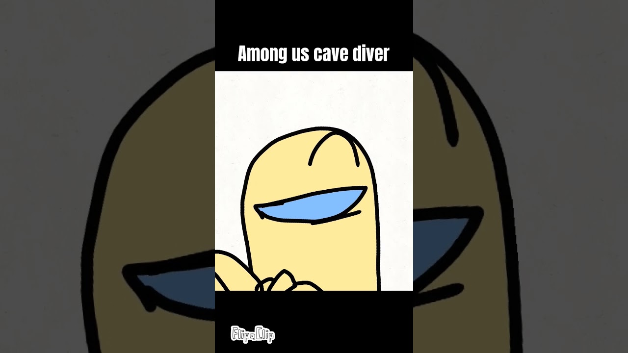 Among us cave diver #amongus #memes #cavediver