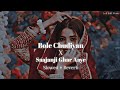 Bole Chudiyan X Saajanji Ghar Aaye Slowed Reverb Lofi Ashwani M Lyrical Cover Lofi Soft Music