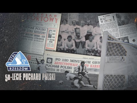 REPORTAŻ | 50 lat temu Stal Rzeszów zdobyła Puchar Polski!