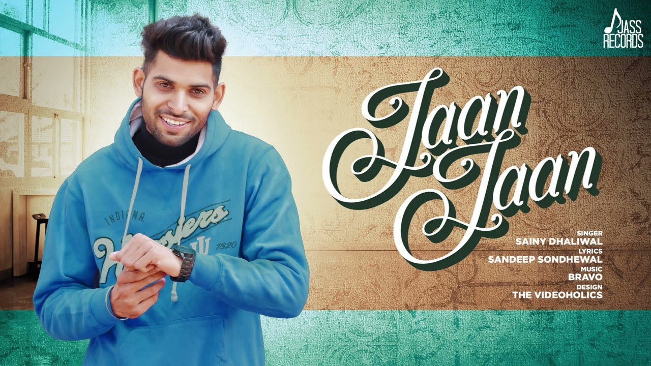 Jaan Jaan Lyrics | Sainy Dhaliwal