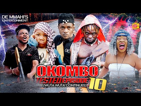 OKOMBO TESTED ft SELINA TESTED EPISODE 10 Nigerian action movie