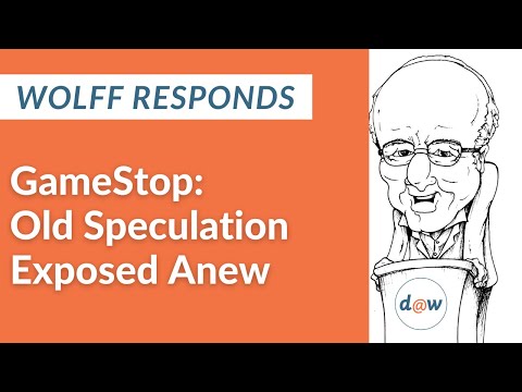 Wolff Responds: GameStop, Old Speculation Exposed Anew