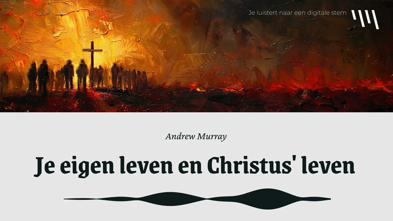 Je eigen leven en Christus' leven
