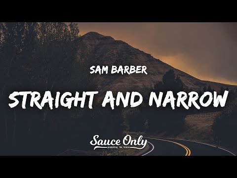 Sam Barber - Straight and Narrow (Lyrics)