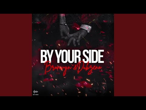 By Your Side (feat. dubzeno)
