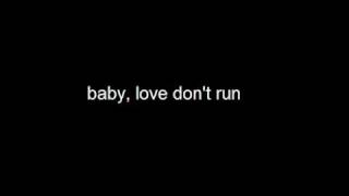 Steve Holy - Love Dont Run with lyrics