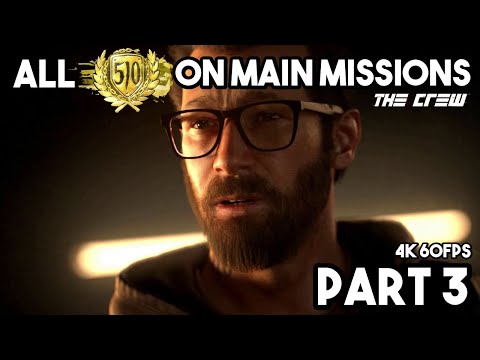 THE CREW Gameplay Walkthrough Part 3 | All GOLDS on Main Missions | 4K 60FPS
