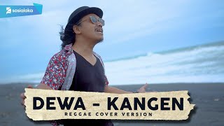 Download lagu Dewa 19 - Kangen (Reggae Cover Version) mp3