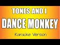 TONES AND I - DANCE MONKEY (Karaoke Version)