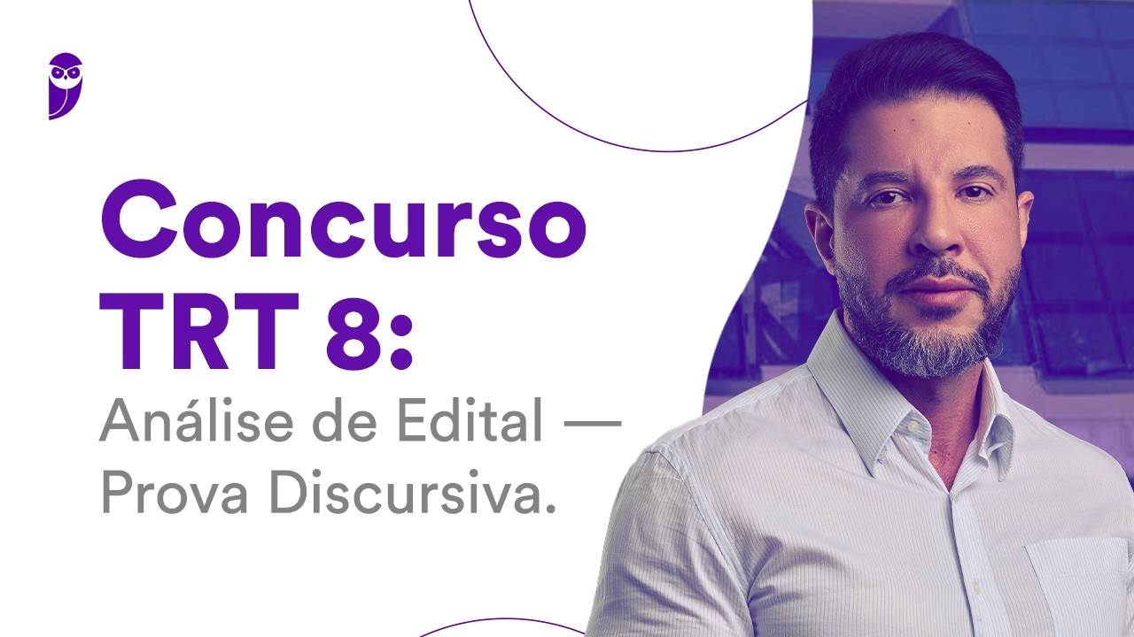 Concurso TRT 8: Análise de Edital — Prova Discursiva