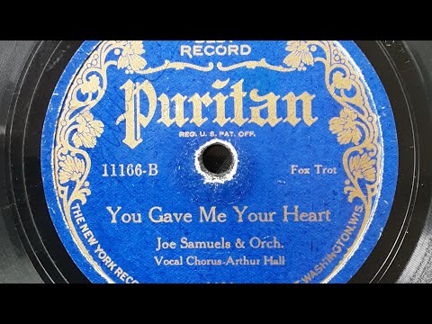 Roaring 20's: Joe Samuels and orch. - You Gave Me Your Heart, 1922