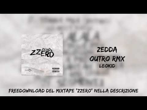 Zedda - Outro RMX Leokid 08 (Official Audio)