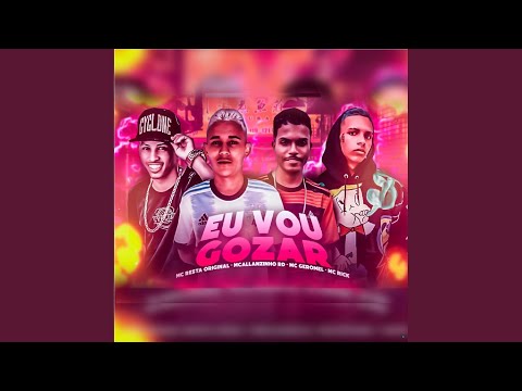 Eu Vou Gozar (feat. MC Rick)