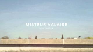 Misteur Valaire - Don&#39;t Get Là