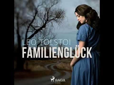 Familienglück (Ungekürzt) - Leo Tolstoi