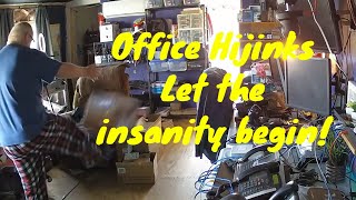 Office Hijinks - Let the insanity begin!