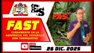 FUNDAMENTO EN LA ASISTENCIA AL SANGRADO CON TORNIQUETE "FAST" (26 DIC. 2025)