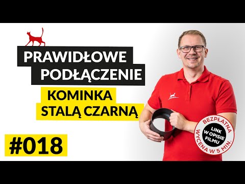 JAK UCHRONIĆ SIĘ PRZED POPEŁNIENIEM BŁĘDU PRZY PODŁĄCZANIU KOMINKA | STAL CZARNA 2 MM | #018