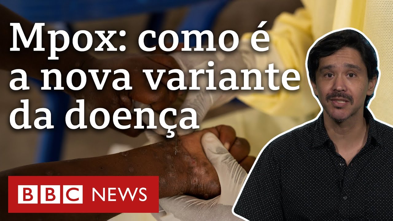 Mpox: quais as características da nova variante que fez OMS decretar emergência de saúde