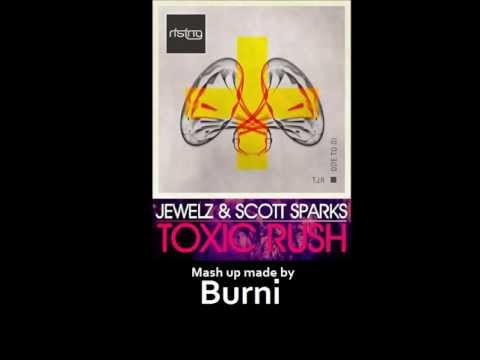 TJR vs Jewelz & Scott Sparks - Toxic Ode To Oi (Burni mashup)