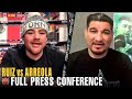 ANDY RUIZ JR VS. CHRIS ARREOLA FULL PRESS CONFERENCE