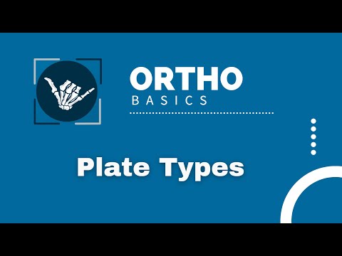 Ortho Basics: Plate Types