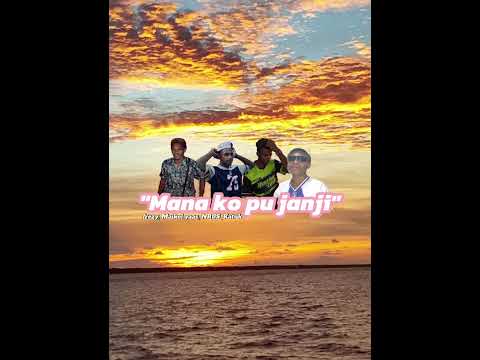 Lagu _ reagee _"mana ko pu janji"