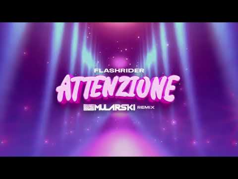 Flashrider - Attenzione (DJ Mularski Remix)