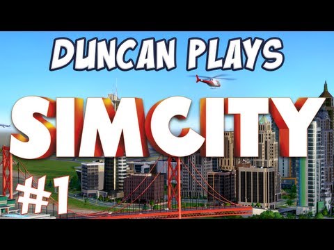 Duncan Plays - SimCity