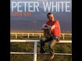 Peter White - Love Will Find You - 2009