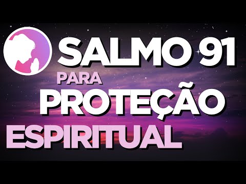 Psalm 91 - For Spiritual Protection