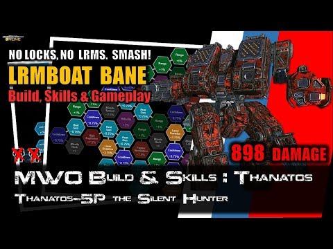 [BRxV] MWO Build & Skills : Thanatos LRMBane