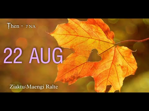 22/August - 7 | Ziaktu : Maengi Ralte