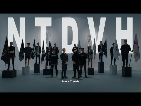 NGUYÊN TEAM ĐI VÀO HẾT | #NTDVH - BINZ X TRIPLE D [OFFICIAL MV]