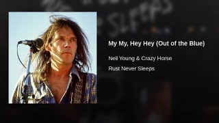 Neil Young  - My My, Hey Hey (Out of the Blue)  ( Lyrics )