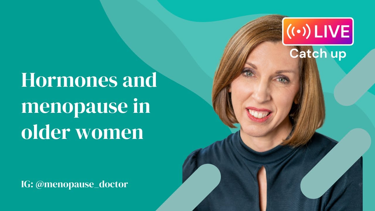 Hormones and menopause in older women | Dr Louise Newson