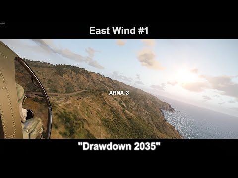 ArmA3 "East Wind" #1 Drawdown 2035 (No Commentary/English Sub)