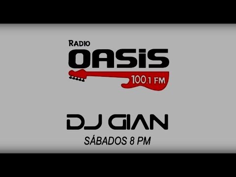 DJ GIAN RADIO OASIS Mix 02 | Clasicos del Rock and Pop